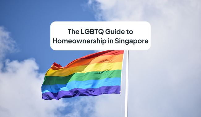 The LGBTQ Guide to Homeownership in Singapore