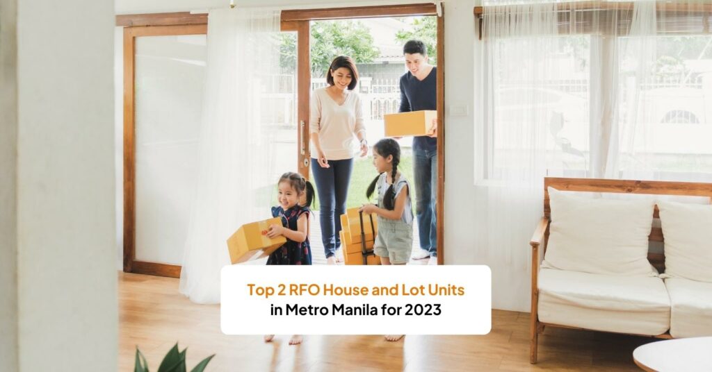 Looking for Ready-for-Occupancy Properties? Here are 2 RFO House and Lot Units for Sale in Metro Manila